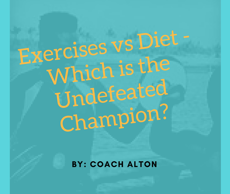 Exercises vs Diet Which is the Undefeated Champion? Coach Alton
